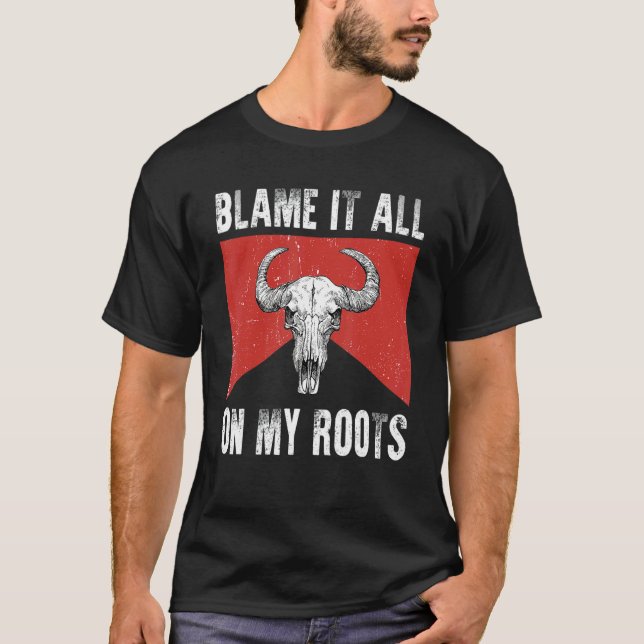 T-shirt Blame It All on My Roots  Outlaws Music Bull Skull (Devant)