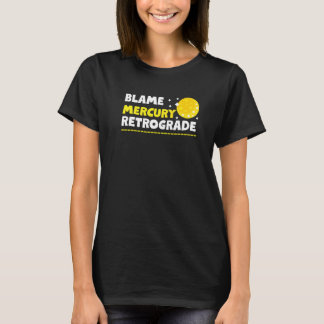 T-shirt Blâmer Mercure Rétrograde