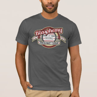T-shirt Blasphème : Le crime original de pensée