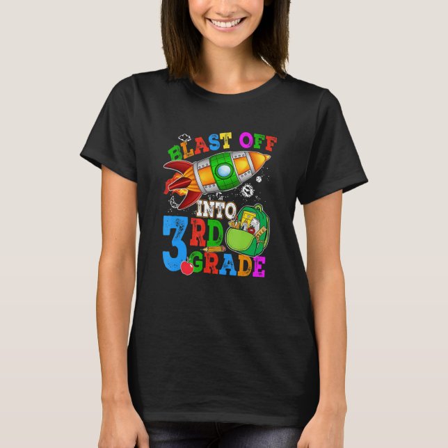 T-shirt Blast Off Into 3rd Grade Student Teacher (Devant)