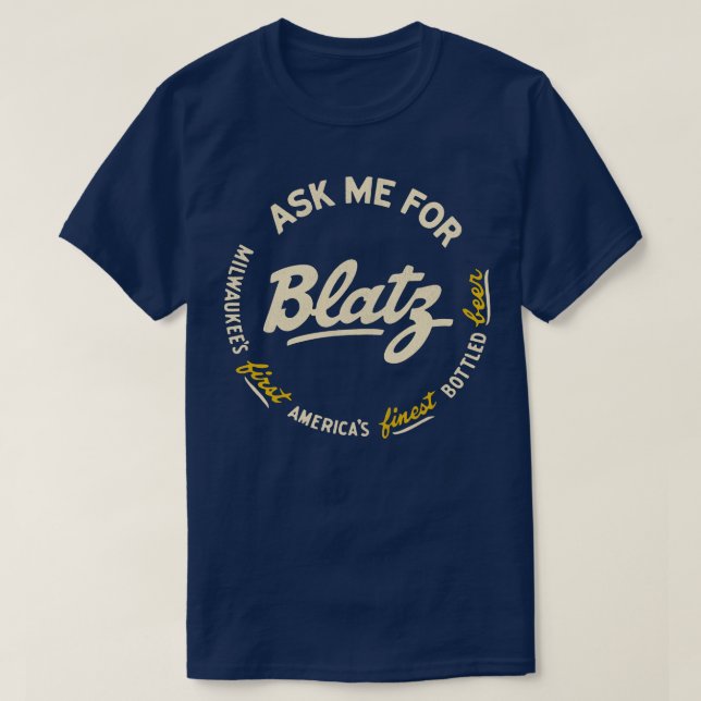 T-shirt Blatz La Meilleure Bière Retro Défaite Breweriana (Design devant)
