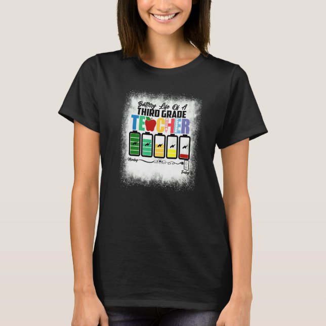 T-shirt Bleached Battery Life Of A Third Grade Teacher 3rd (Devant)
