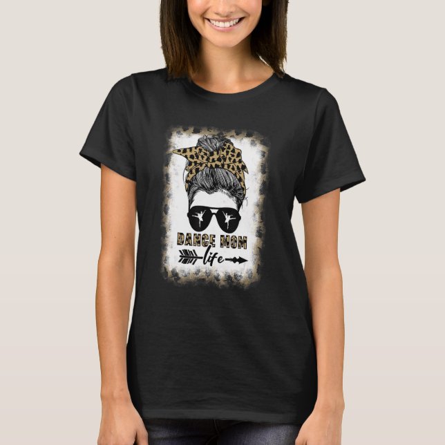 T-shirt Bleached Leopard Dancer Mom Messy Bun Mother's Day (Devant)