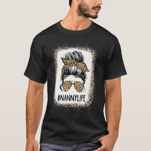 T-shirt Bleached Nanny Life Leopard Messy Bun Fête des Mèr