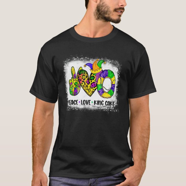 T-shirt Bleached Peace Love King Cake Mardi Gras Festival  (Devant)