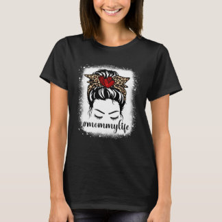 T-shirt Bleaches Mommy Life Messy Bun Leopard Print Mother