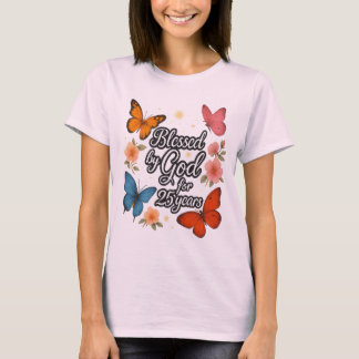 T-shirt Blessed by God for 25 Years - Elegant Script with