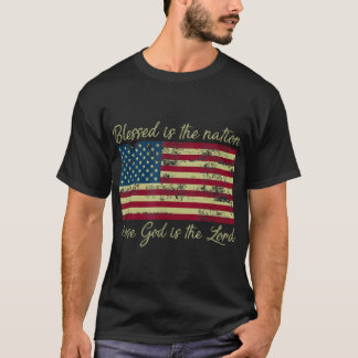 T-shirt Blessed Is The Nation Whose God Is The Lord Prayer