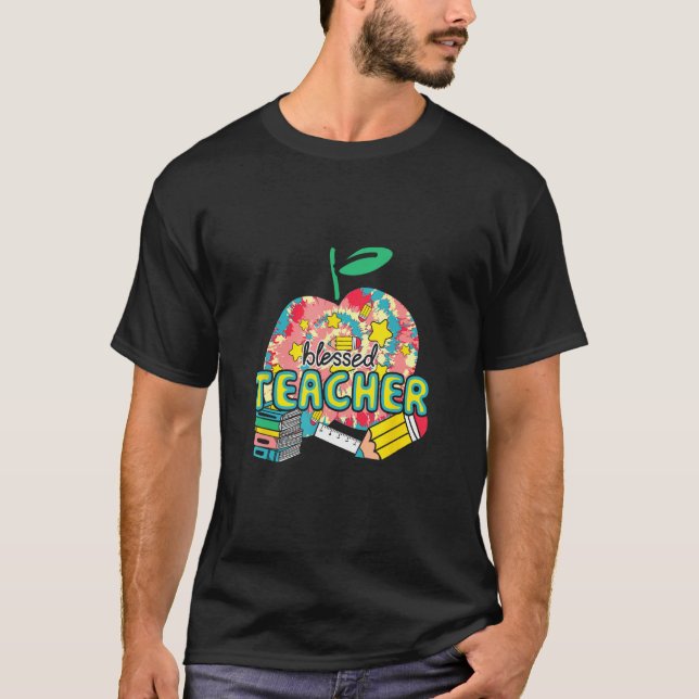 T-shirt Blessed Teacher First Day  Educator Appreciation P (Devant)