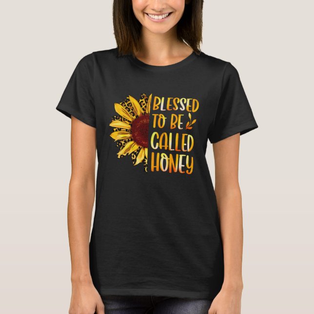 T-shirt Blessed To Be Called Honey Cute Sunflower Mothers  (Devant)