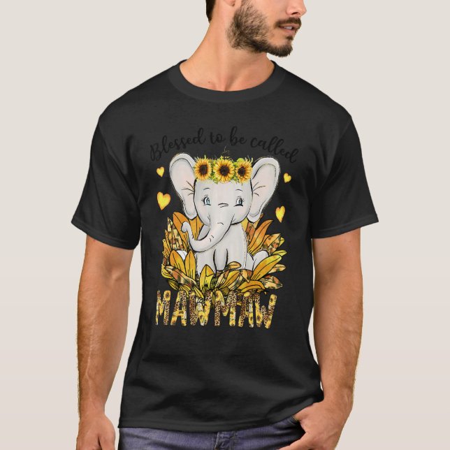T-shirt Blessed To Be Called Mawmaw Sunflower Elephant Mot (Devant)