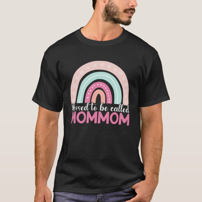 T-shirt Blessed To Be Called Mommom Rainbow Mothers Day Mo (Devant)