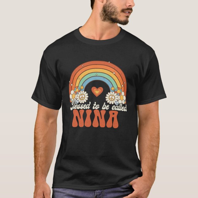 T-shirt Blessed To Be Called Nina Groovy Rainbow Mother s  (Devant)