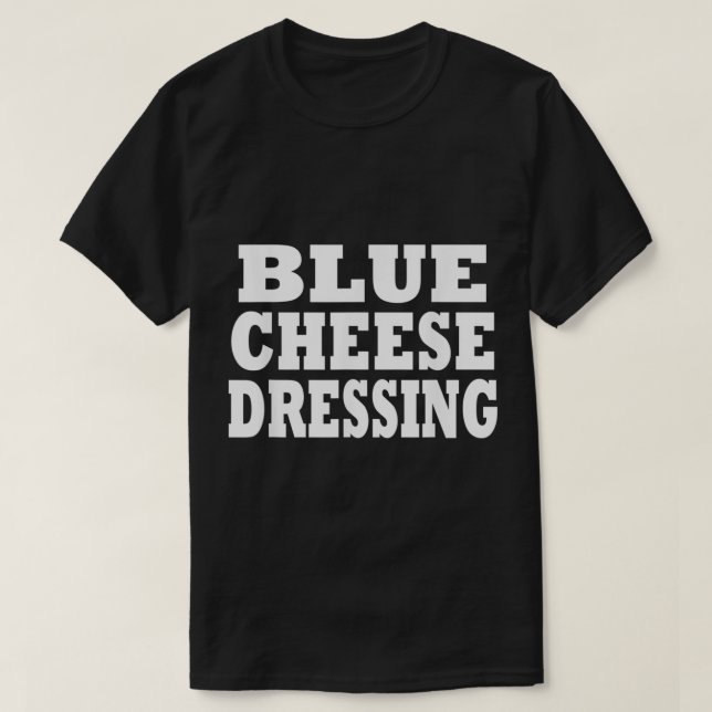 T-shirt Bleu Cheese Dressing Halloween Costume Party Amusa (Design devant)