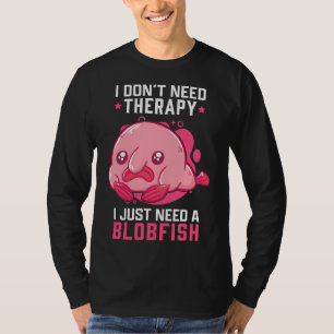 T-shirt Blobfish No Therapy Mème Blobfish laide