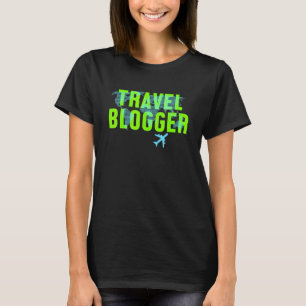 T-shirt Blogger Travel Wanderlust Blogging Traveller Adven