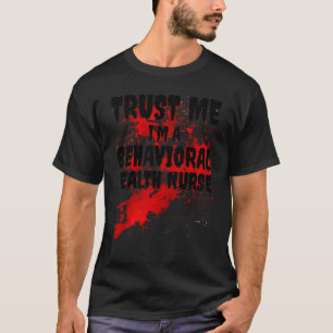 T-shirt Bloody Faites-moi confiance Je Suis Comportement S