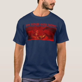 T-shirt Bloody Red Je suis Votre Dieu Maintenant