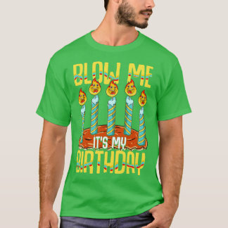 T-shirt Blow Me C'Est Mon Anniversaire