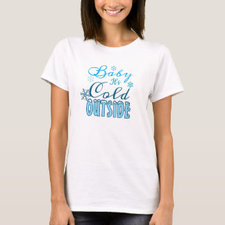 T-shirt Blue Baby It's Cold Outside Winter Holiday Women's