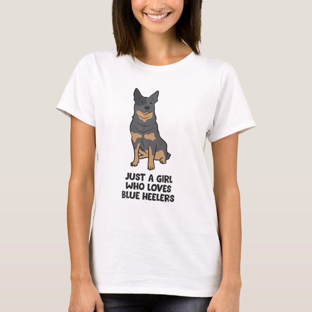 T-shirt Blue Heeler Chien fille juste une fille qui aime l (Devant)