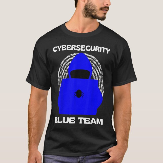 T-shirt Blue Team Cybersecurity Hacking Ethical Hacker Cyb (Devant)