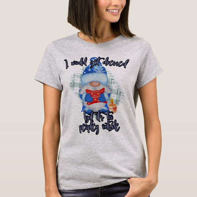T-shirt Blue Winter drôle Gnome Trop de gens dehors (Devant)