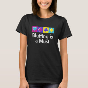T-shirt Bluff Est Un Poker À Ne Pas Manquer Dire Joueur Po