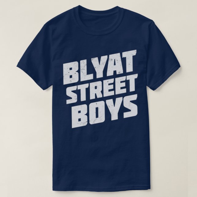T-shirt Blyat Street Boys Original Russia Style 2 (Design devant)
