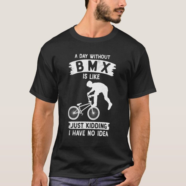 T-shirt Bmx biker i have no idea funny theme (Devant)