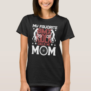 T-shirt Bmx Maman Mon Favori Bmx Rider M'Appelle Maman Mèr