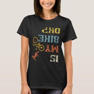 T-shirt Bmx Mountain Biking Dirt Race Retro Biker Is My Bi