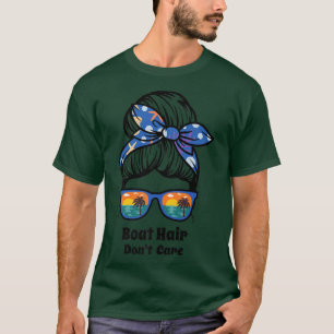 T-shirt Boat Hair Dont Care désordre bun plage femmes drôl