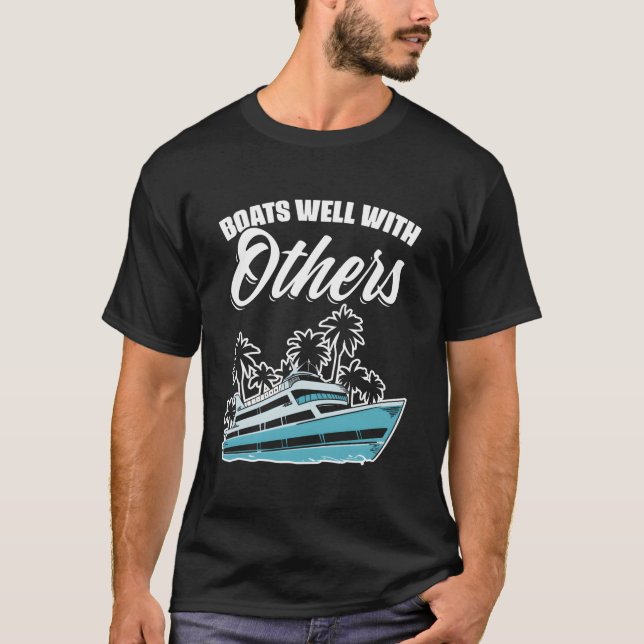 T-shirt Boats Well With Others Nautical Boat Boating (Devant)