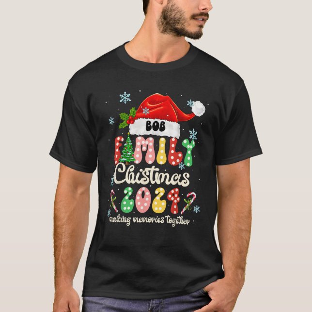 T-shirt Bob Famille Noël 2024 Noël Noël Noël Noël Noël Noë (Devant)