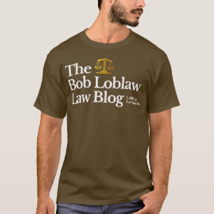 T-shirt Bob Loblaw Blog Lobbing Law Bombes 1
