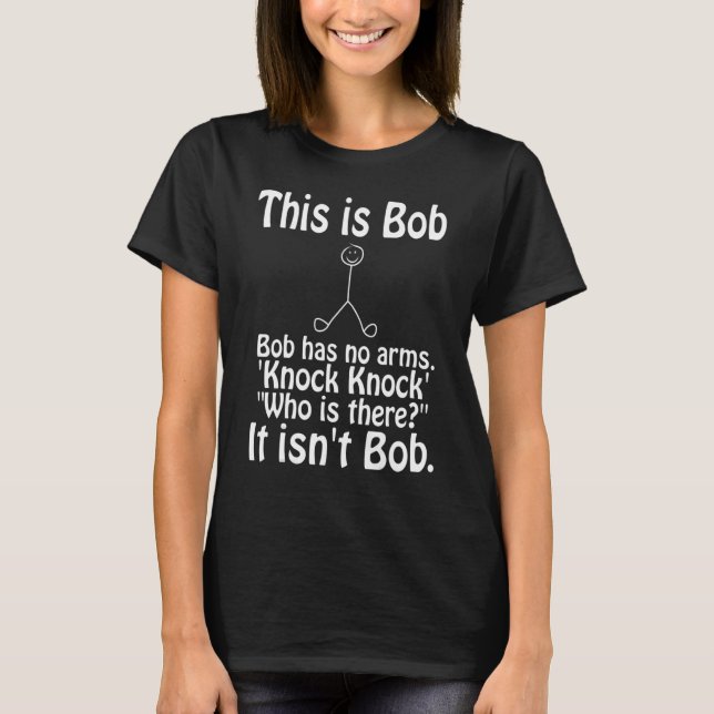 T-shirt Bob n'a pas d'armes (Devant)