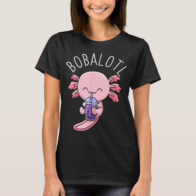T-shirt Bobalotl Axolotl Boba Tea Bubble Milk (Devant)