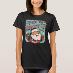 T-shirt Bobby Christmas Naughty List Père Noël vacances No