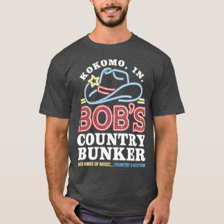 T-shirt Bob's Country Bunker
