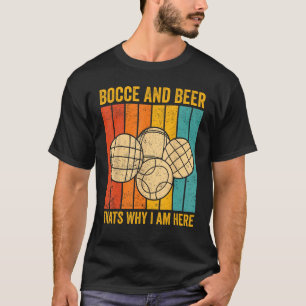 T-shirt Bocce Ball Retro Bocce Et Bière C'Est Pourquoi Je