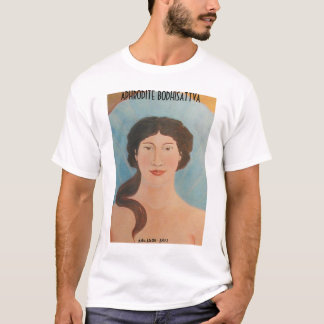 T-shirt BODHISATTVA d'APHRODITE - version simple