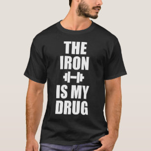 T-shirt Bodybuilding Gym Motivation - Le Fer est ma drogue