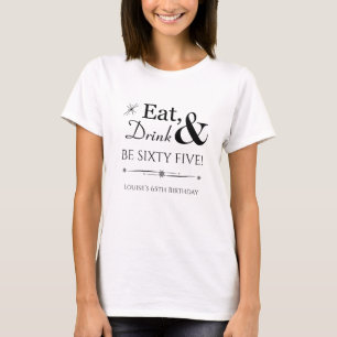 T-shirt Boire à manger Soixante cinq Throwback 65e anniver