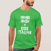 T-shirt Boire Baiser Irlandais Italien Vert
