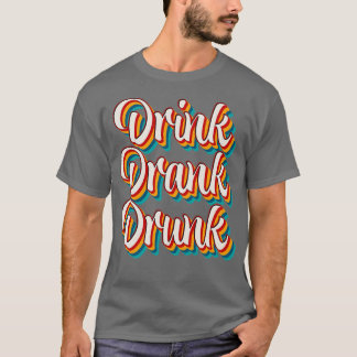 T-shirt Boire Boire Boire ivre 5