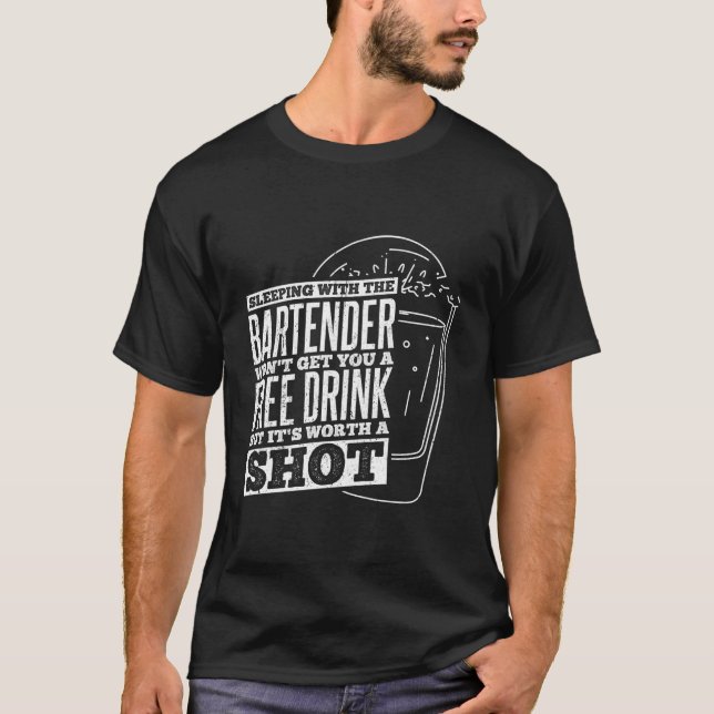 T-shirt Boire Club Bar Alcool Bartender Party Dormir Dr. (Devant)