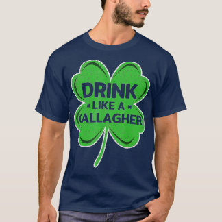 T-shirt Boire Comme Un Gallagher Clover Irlandais Saint Pa