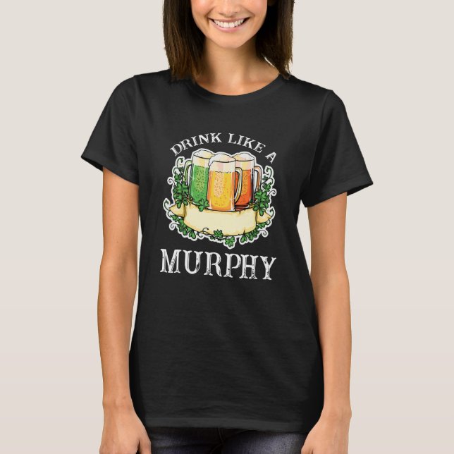 T-shirt Boire Comme Une Bière Murphy C (Devant)