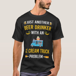 T-shirt Boire de bière Camions de camion à crème glacée